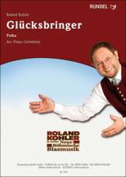 Glücksbringer Polka - Roland Kohler / Arr. Franz Gerstbrein