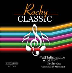 CD "Rocky Classic" - Philharmonic Wind Orchestra / Arr. Marc Reift