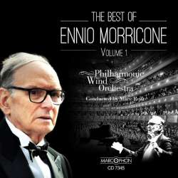 CD "The Best Of Ennio Morricone Volume 1" - Philharmonic Wind Orchestra / Arr. Marc Reift