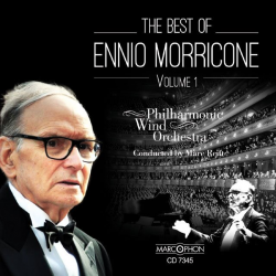 CD "The Best Of Ennio Morricone Volume 1" - Philharmonic Wind Orchestra / Arr. Marc Reift
