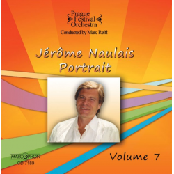 CD "Jérôme Naulais Portrait Volume 7" - Prague Festival Orchestra / Arr. Marc Reift