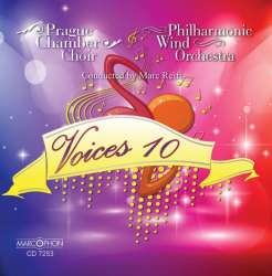 CD "Voices 10" - Prague Chamber Choir & Philharmonic Wind Orchestra / Arr. Marc Reift