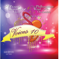 CD "Voices 10" -Prague Chamber Choir & Philharmonic Wind Orchestra / Arr.Marc Reift