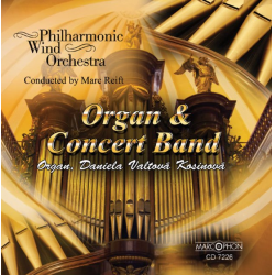 CD "Organ & Concert Band" - Philharmonic Wind Orchestra / Arr. Marc Reift