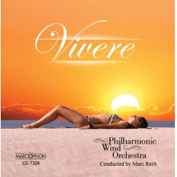 CD "Vivere" - Philharmonic Wind Orchestra / Arr. Marc Reift