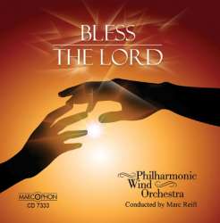 CD "Bless The Lord" - Philharmonic Wind Orchestra / Arr. Marc Reift