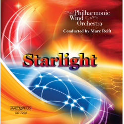 CD "Starlight" - Philharmonic Wind Orchestra / Arr. Marc Reift