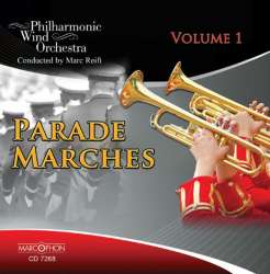 CD "Parade Marches Vol. 1" - Philharmonic Wind Orchestra / Arr. Marc Reift