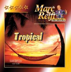 CD "Tropical" - Marc Reift Orchestra