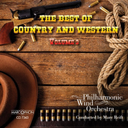 CD "The Best Of Country & Western Volume 3" - Philharmonic Wind Orchestra / Arr. Marc Reift