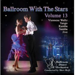 CD "Ballroom With The Stars Volume 13" - Ballroom Dance Orchestra / Arr. Marc Reift