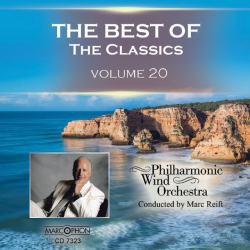 CD "The Best Of The Classics Volume 20" - Philharmonic Wind Orchestra / Arr. Marc Reift