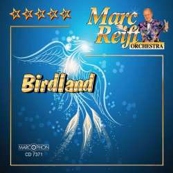 CD "Birdland" - Marc Reift Orchestra