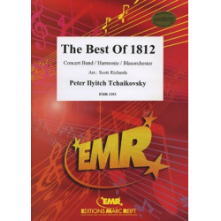 The Best Of 1812 -Piotr Ilich Tchaikowsky (Pyotr Peter Ilyich Iljitsch Tschaikovsky) / Arr.Scott Richards