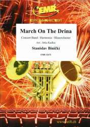 March On The Drina -Stanislav Binicki / Arr.Jirka Kadlec