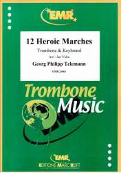 12 Heroic Marches -Georg Philipp Telemann / Arr.Jan Valta