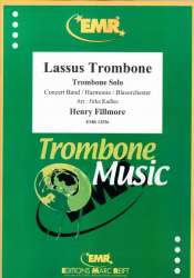 Lassus Trombone - Henry Fillmore / Arr. Jirka Kadlec