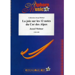 La joie sur les 12 notes du Cor des Alpes - Jozsef Molnar