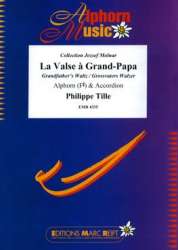 La Valse à Grand-Papa - Philippe Tille