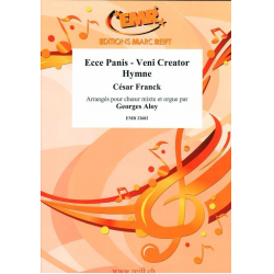 Ecce Panis Veni Creator Hymne -César Franck / Arr.Georges Aloy