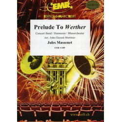 Prelude To Werther - Jules Massenet / Arr. John Glenesk Mortimer