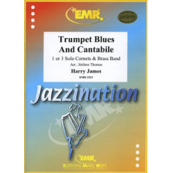 Trumpet Blues and Cantabile - Harry James / Arr. Jérôme Thomas