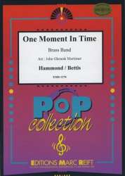 One Moment In Time - John Hammond / Arr. John Glenesk Mortimer