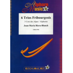 6 Trios Fribourgeois - Joan-Maria Riera-Blanch