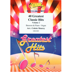 40 Greatest Classic Hits Vol. 2 - Colette Mourey / Arr. Colette Mourey
