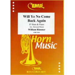 Will Ye No Come Back Again - William Rimmer / Arr. Bertrand Moren