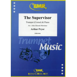 The Supervisor -Arthur Pryor / Arr.John Glenesk Mortimer
