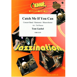 Catch Me If You Can -Tom Gaebel / Arr.Ted Parson