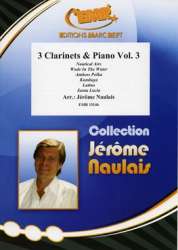 3 Clarinets & Piano Vol. 3 - Jérôme Naulais