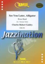 See You Later, Alligator - Charles Robert Guidry / Arr. Norman Tailor
