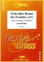 O Du Edler Brunn Der Freuden - David Köler / Arr. Hans-Joachim Drechsler