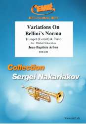 Variations On Bellini's Norma - Jean-Baptiste Arban / Arr. Mikhail Nakariakov