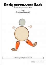 Body percussion East - Andreas Horwath