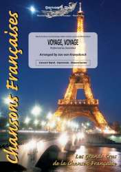 Voyage, Voyage - Dominique Albert Dubois & Jean-Michel Rivat / Arr. Jan van Kraeydonck