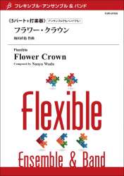 Flower Crown - Flexible 5 Parts & Percussion - Naoya Wada
