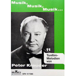 Musik, Musik, Musik - 11 Tonfilm-Melodien - Peter Kreuder