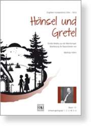 Hänsel und Gretel - Engelbert Humperdinck / Arr. Matthias Höfert