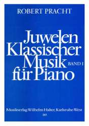 Juwelen klassischer Musik Heft 1 für Piano - Diverse / Arr. Robert Pracht