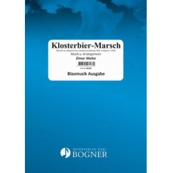 Klosterbier Marsch / Blasorchester - Elmar Walter
