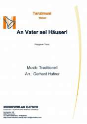 An Vater sei Häuserl - Traditional / Arr. Gerhard Hafner