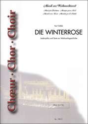 Die Winterrose - Liederzyklus und Texte zur Weihnachtsgeschichte - (Gemischter Chorsatz = 10 Chorpartituren) - Traditional / Arr. Kurt Gäble