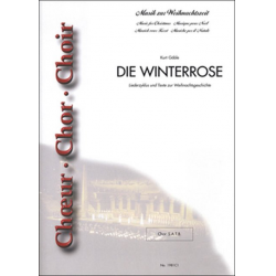 Die Winterrose - Liederzyklus und Texte zur Weihnachtsgeschichte - (Gemischter Chorsatz = 10 Chorpartituren) -Traditional / Arr.Kurt Gäble
