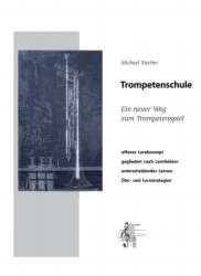 Trompetenschule - Ein neuer Weg zum Trompetenspiel - Buch + 2 CD's -Michael Stecher