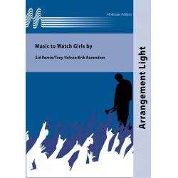 Music to Watch Girls by -Sid Ramin / Arr.Erik Rozendom