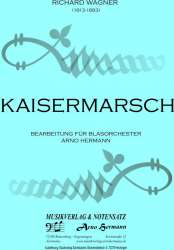 Kaisermarsch (Marche Imperiale) - Krönungsmarsch - Richard Wagner / Arr. Arno Hermann