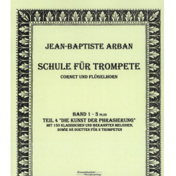 Schule für Trompete - Wiederauflage nach dem Original von Arban - Jean-Baptiste Arban